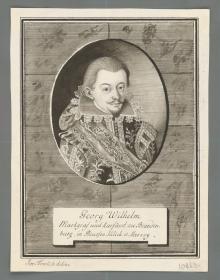 Georg Wilhelm Markgrat.. zu Brandenburg . .. Herzog