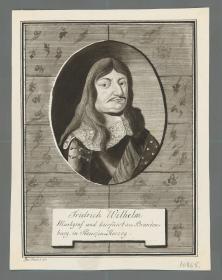 Friedrich Wilhelm Markgraf . . zu Brandenburg . . Herzog