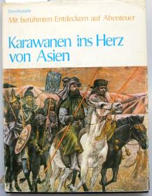 Karawanen ins Herz von Asien.