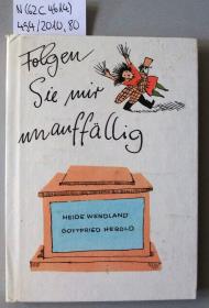 Folgen sie mir unauffällig.