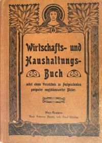 Wirtschafts- und Haushaltungsbuch nebst einem Verzeichnis zu Festgeschenken geeigneter empfehlenswerter Bücher.