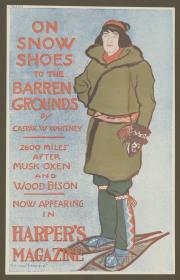 On Snow Shoes to the Barren Grounds. Harper's Magazine