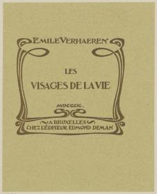 Émile Verhaeren: Les visages de la vie