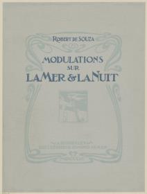 Robert de Souza: Modulations sur la Mer & la nuit