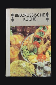 Belorussische Küche [Белорусская кухня]