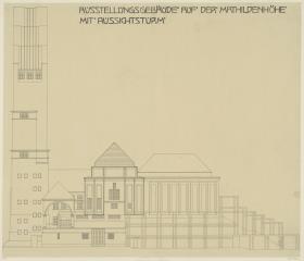 Darmstadt, Ausstellungsgebäude und Hochzeitsturm, Vorentwurf, Aufriss der Südfassade