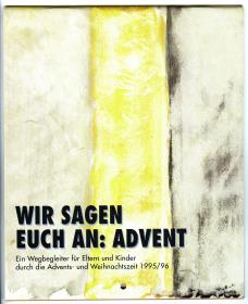 Wir sagen euch an: Advent.