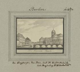 Berlin. Die Burgstraße, der Dom, und die Fridrichsbrücke unter Regierung F. Wilhelm d. IIIten