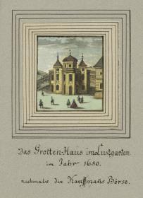 Das Grotten-Haus im Lustgarten im Jahr 1650. nachmals die Kauffmans Börse.