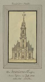 Friedrichs-Stadt. Die Jerusalems-Kirche, deren Thurm im Jahr 1730 vollendet wurde.