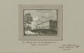 Die Brücke über den Kupfergraben bey dem Opernhause. unter Regierung König Friedrich d 2ten erbauet.