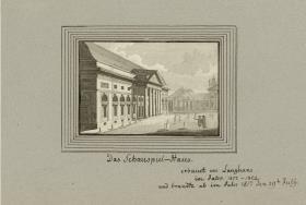 Das Schauspiel-Haus. erbauet von Langhans im Jahr 1800 - / 1802. und brandte ab im Jahr 1817 den 29ten July.
