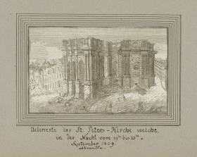 Üeberreste der St: Peters-Kirche welche in der Nacht vom 19ten bis 20ten September 1809 abbrannte.