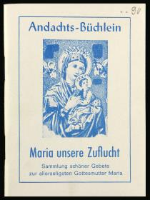 Andachts-Büchlein. Maria unsere Zuflucht.