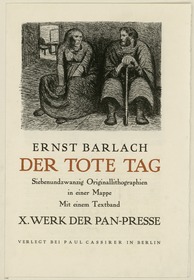 Verlagsankündigung Ernst Barlach, Der Tote Tag, X. Werk der Pan-Presse