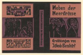 Bucheinband Neben der Heerstrasse Erzählungen von Jacob Bosshart