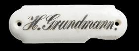 Namensschild "H. Grundmann."