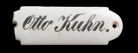 Namensschild "Otto Kuhn."