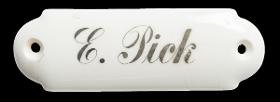Namensschild "E. Pick"