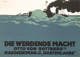 Die werdende Macht. Otto von Gottberg's Marineroman
