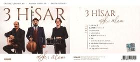 Erdinç Şenyalar - Hakan Dedeler - Engin Gürkey. 3 Hisar: aşk-ı âlem