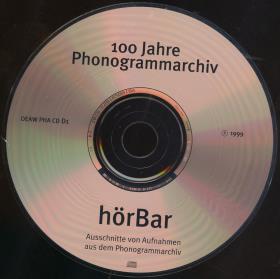 hörBar. Ausschnitte von Aufnahmen aus dem Phonogrammarchiv