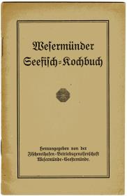 Wesermünder Seefisch-Kochbuch.