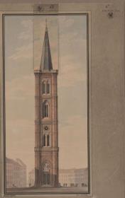Berlin, Spittelmarkt. Entwurf zur Gertraudenkirche. Turm
