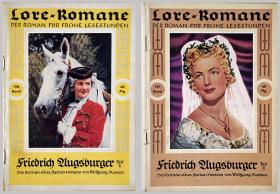 Lore-Romane. Der Roman für frohe Lesestunden. Friedrich Augsburger Teil I und II.