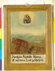 EXVOTO. Durch die Fürbitte Maria, ist mir kein Leid geschehen.