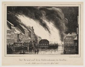 Der Brand auf dem Mühlendamm in Berlin in der Nacht vom 2ten zum 3ten April 1838