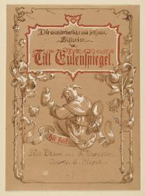 Titelblatt zu: Die wunderbarlichen und seltsamen Historien von Till Eulenspiegel