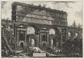 Ansicht des Bauwerks, das Imperator Titus Vespasianus für die Restaurierung der Aquädukte von Acqua dell'Aniene und Claudia erbauen ließ (aus: Vedute di Roma)