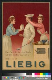 Das Beste für die Küche, was ist's? Liebig