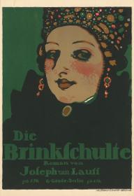 Die Brinkschulte. Roman von Joseph von Lauff