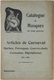 Katalogue de Masques en tous genres. Articles de Carnaval Barbes, Perruques, Couvre-chefs Costumes, Bigotphones.