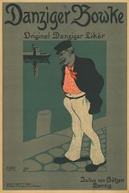 Danziger Bowke. Original Danziger Likör Julius von Götzen Danzig.